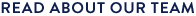 Read more about our team